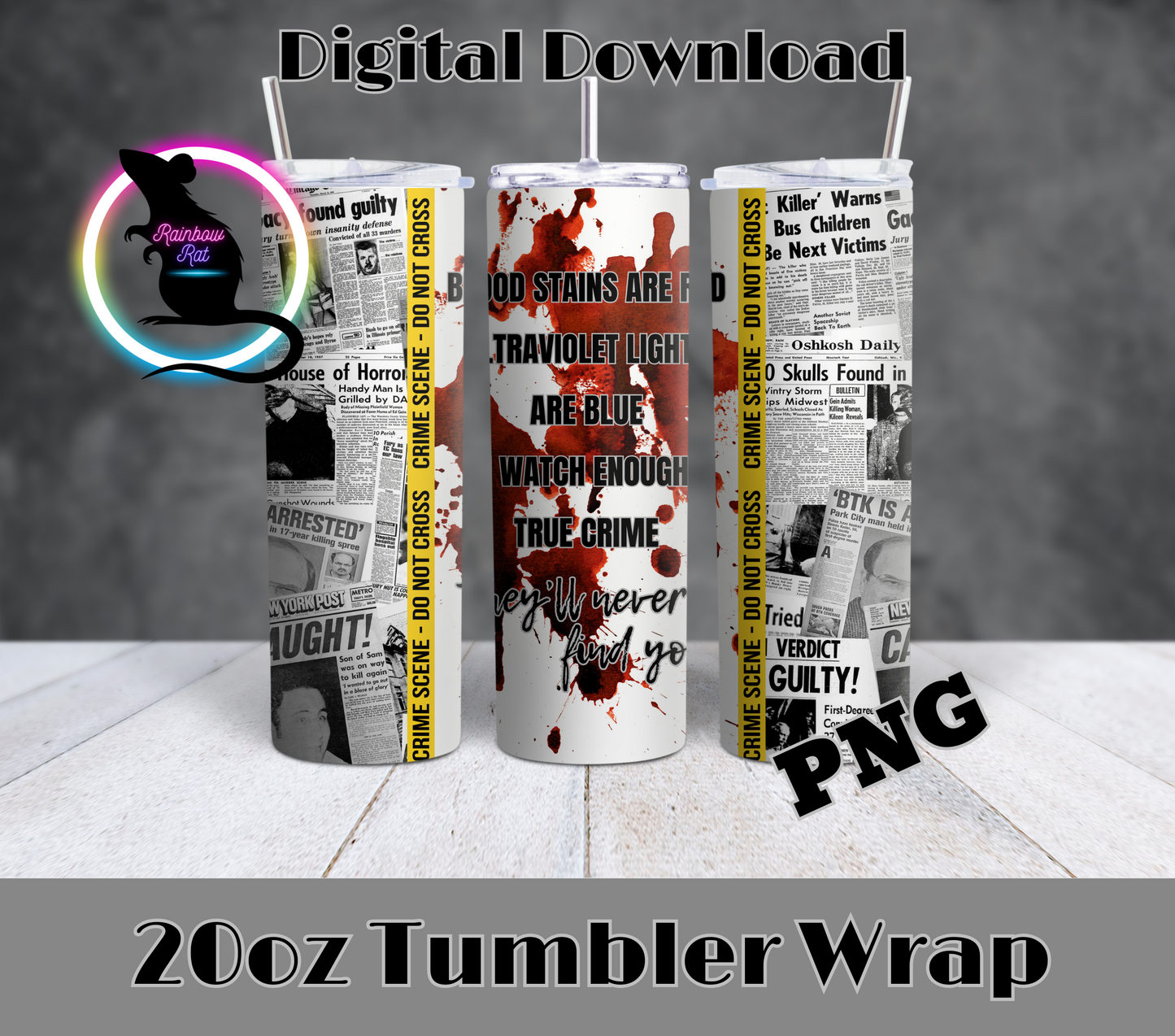 True Crime- 20oz Tumbler Wrap