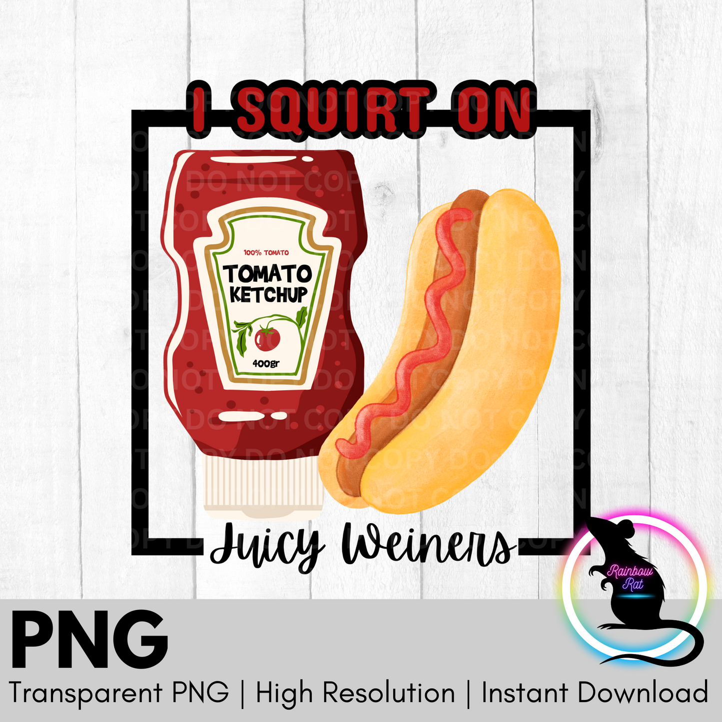 Juicy Weiner- PNG