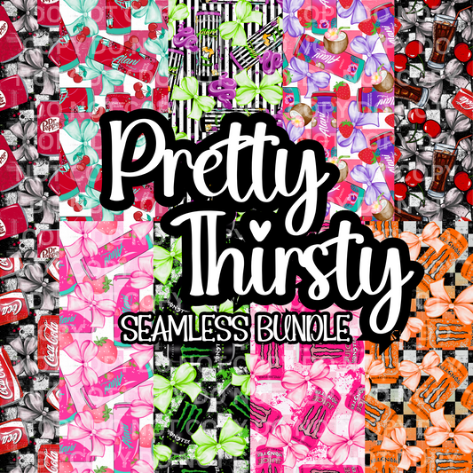 Pretty Thisty- Seamless Bundle