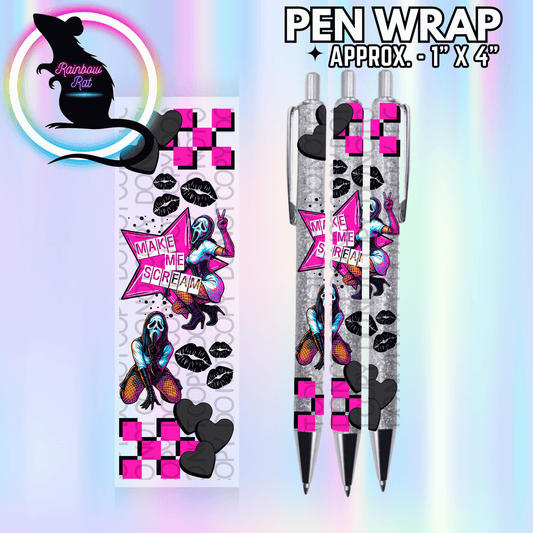 Make Me Scream- Pen Wrap