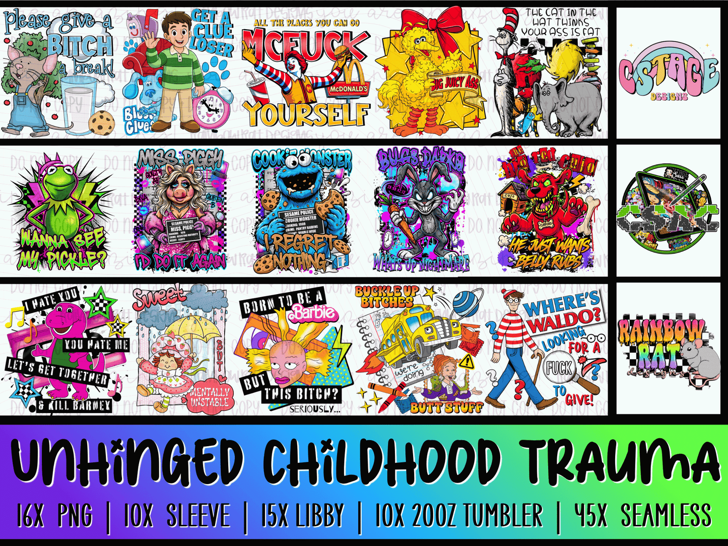 Unhinged Childhood Trauma Collab- CSAC X CStage X Rainbow Rat Designs